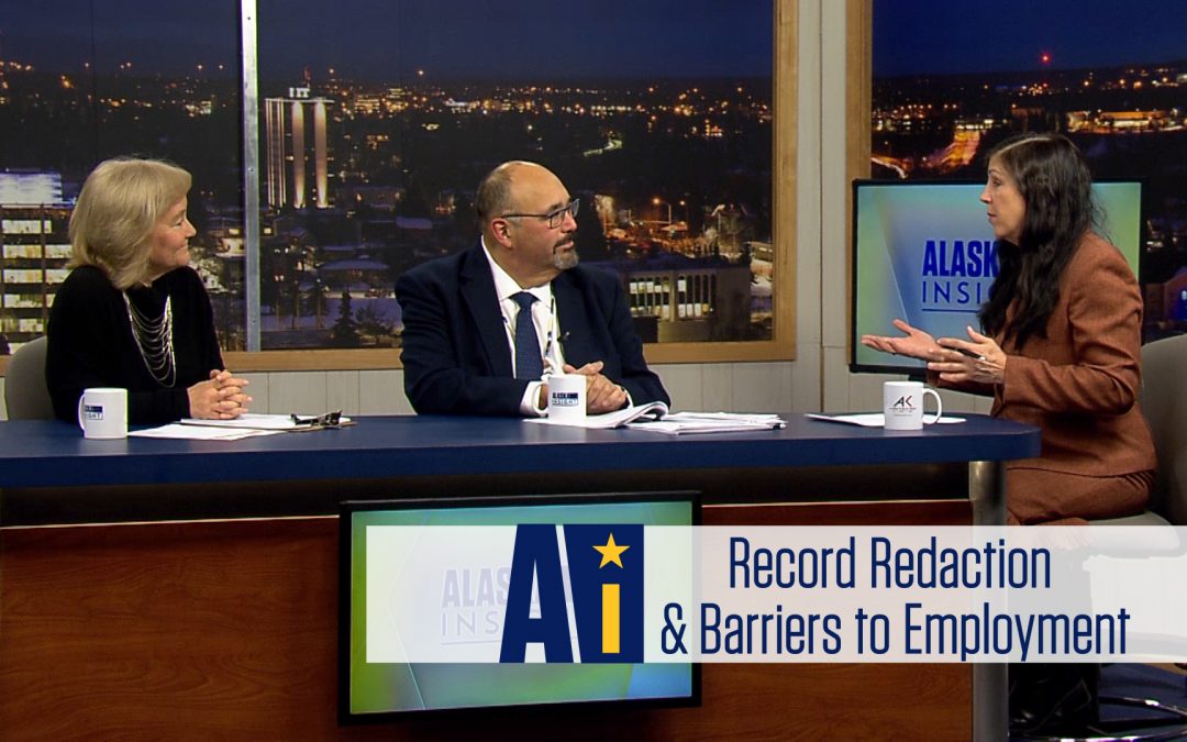 Video: Criminal Records Redactions and Barriers to Employment | Alaska Insight ~ Alaska @ Work
